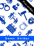 Seven Strikes (Back Now On Kickstarter)